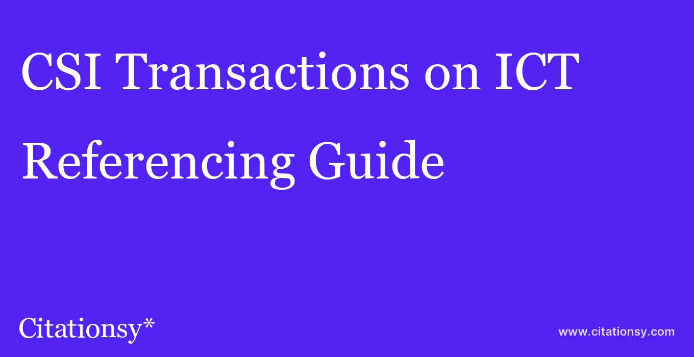 cite CSI Transactions on ICT  — Referencing Guide